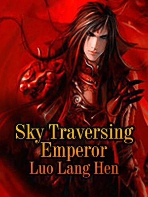 cover image of Sky Traversing Emperor